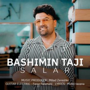 سالار موسوی – باشیمین تاجی